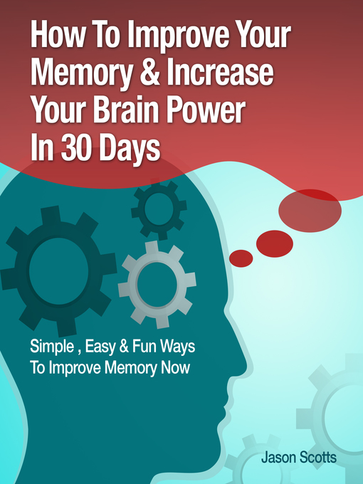 Title details for Memory Improvement by Jason Scotts - Available